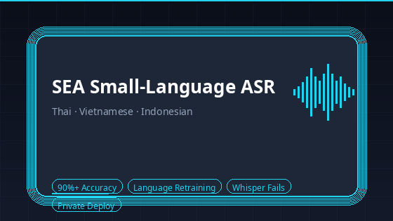 Beyond Chinese/English in SEA: Thai, Vietnamese, Indonesian to 90%+